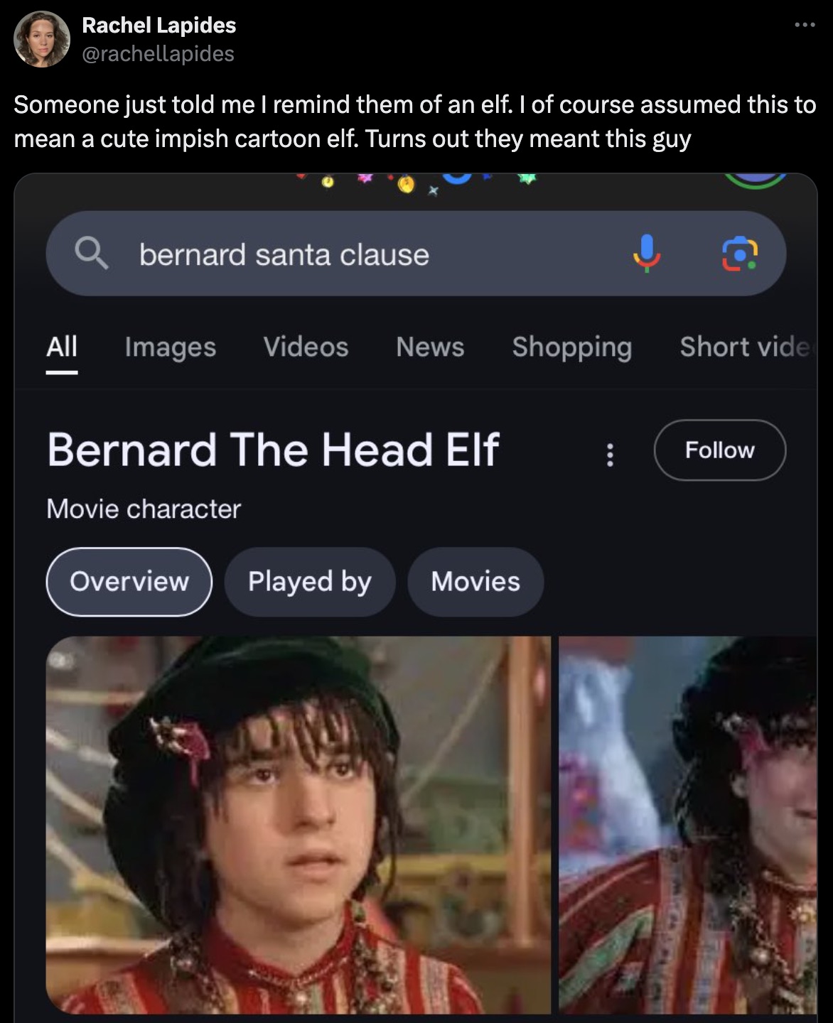 screenshot - Rachel Lapides Someone just told me I remind them of an elf. I of course assumed this to mean a cute impish cartoon elf. Turns out they meant this guy bernard santa clause Shopping Short vide All Images Videos News Bernard The Head Elf Movie 